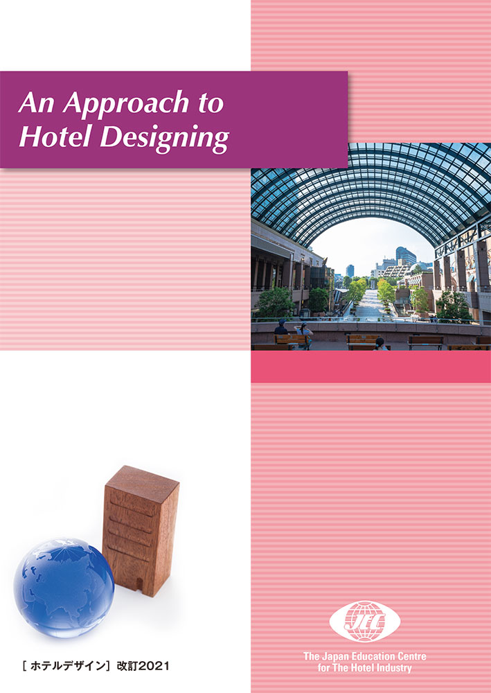 An Approach to Hotel Designing ホテルデザイン